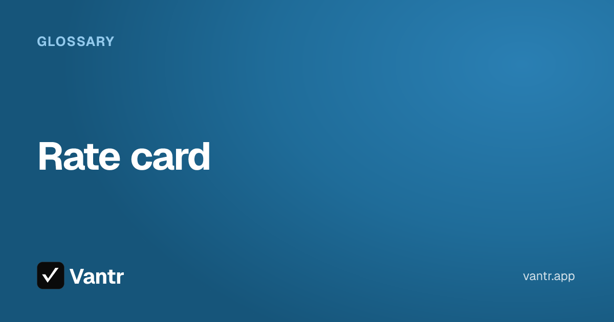 Rate card, a Vantr guide
